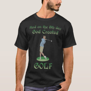 T-shirt Et Le 8E Jour Dieu Créé Golf Grand Cadeau Pour