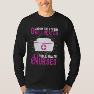 T-shirt Et le 8ème jour Dieu a créé une infirmière de sant