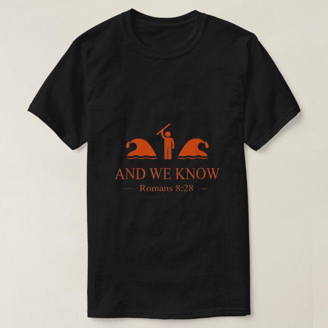 T-shirt Et Nous Connaissons Romains 828 Bible Verse Christ (Design devant)