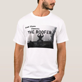 T-shirt Et puis, il y a, LE ROOFER
