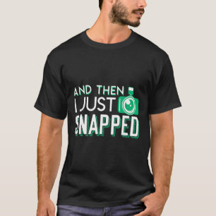 T-shirt Et Puis Je Viens De Capter Cool Design Photo