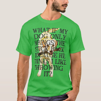 T-SHIRT ET SI MON CHIEN