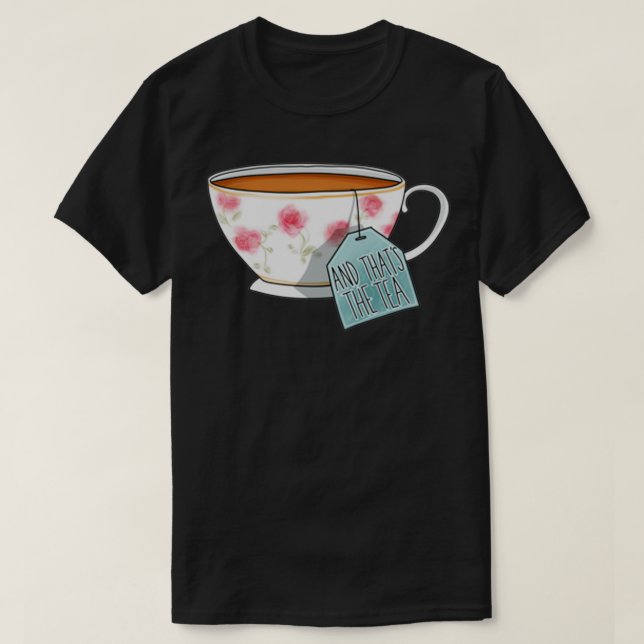 T-shirt Et Thatx27s le Thé (Design devant)