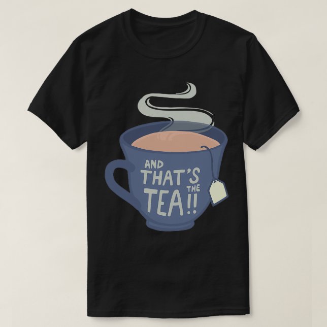 T-shirt Et Thatx27s le Thé 7 (Design devant)