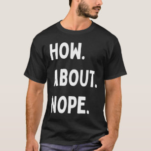 T-shirt Et une citation de non-droite disant phrase de slo