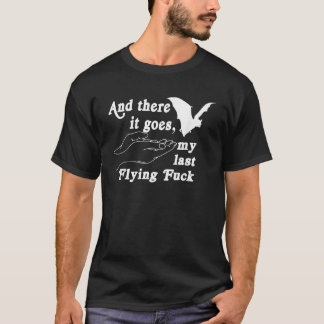 T-shirt Et Voilà Mon Dernier Vol De Chuck Drôle Sayin