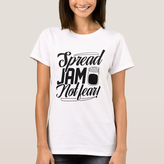 T-shirt Étaler la confiture sans crainte (Devant)