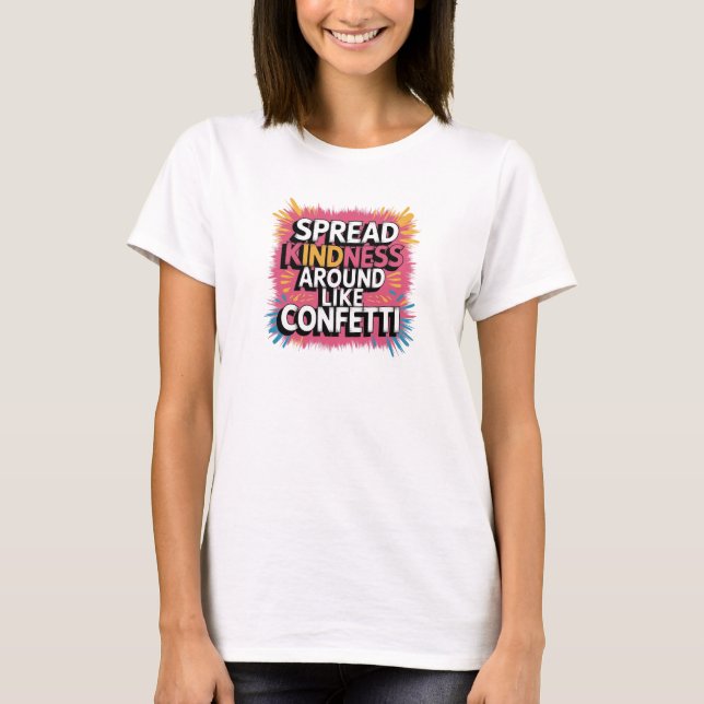 T-Shirt étaler la douceur autour comme Confetti (Devant)