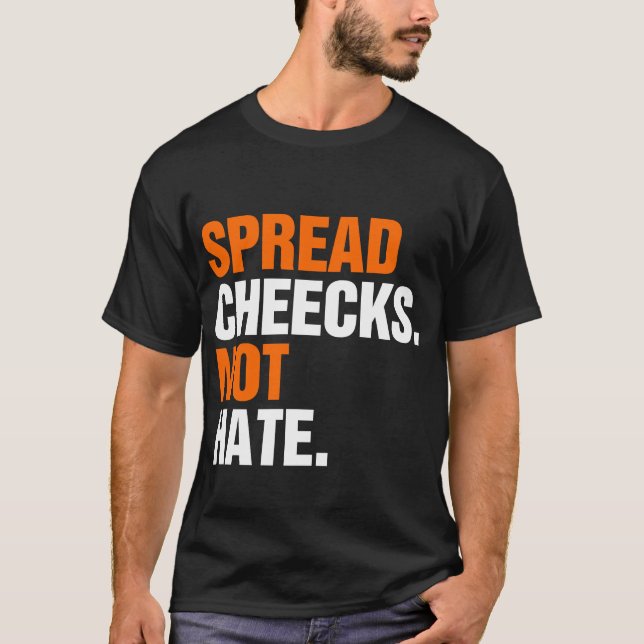 T-shirt Étaler les joues pas haïr (Devant)