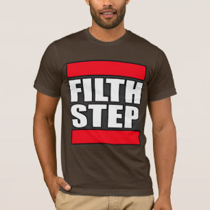 T-shirt Étape dégoûtante de copie d'ordures de FILTHSTE