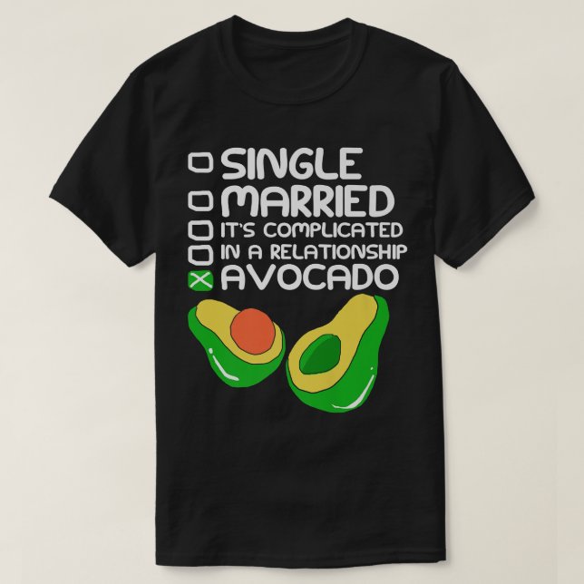 T-shirt État de la relation Avocado (Design devant)