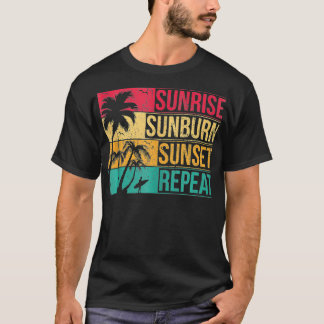 T-shirt Été Plage vacances Sunrise Sunburn Sunset Répéter