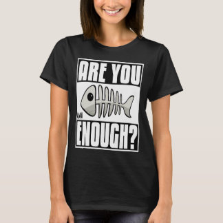 T-shirt Êtes-vous assez Fishbone ? Adora mignon adorable c