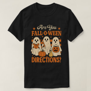 T-shirt Êtes-vous les directions de Fall-O-Ween ?” Drôle d