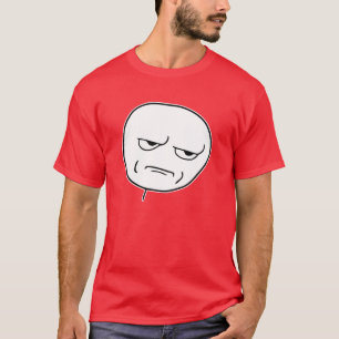 T-shirt Êtes vous me badinant visage Meme de rage