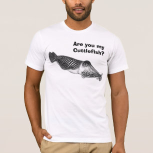 T-shirt Êtes-vous mes seiches ?