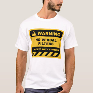T-shirt Étiquettes d'alerte humaine amusants PAS DE FILTR