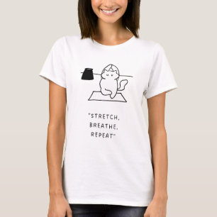 T-shirt Étirer, Respirer, Répéter Illustration de chat d