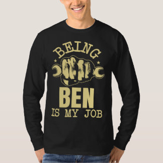 T-shirt Être Ben est mon travail