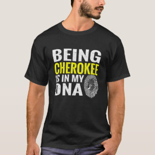 T-shirt Etre Cherokee Est Dans Mon Adn Amérindien