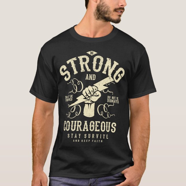 T-SHIRT ÊTRE FORT ET COURAGEUX (Devant)