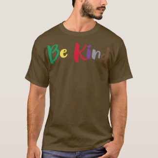 T-shirt Être gentil