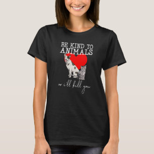 T-shirt Être Gentil Animaux Chat Kitty Femmes Animaux Anim