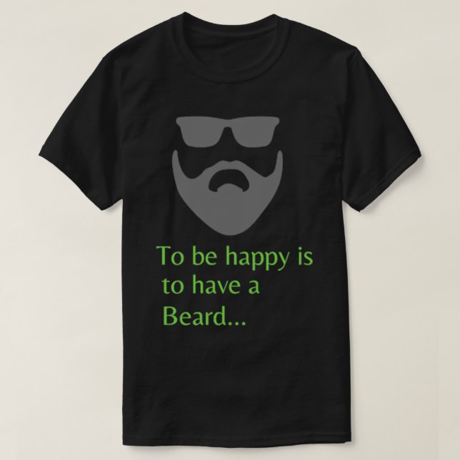 T-shirt Être heureux, c'est avoir une barbe 5 (Design devant)