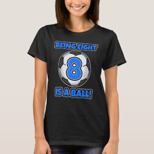 T-shirt Etre Huit Est Un Bal Anniversaire Football Joueur