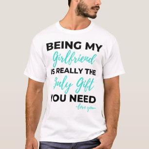 T-shirt Être Ma Petite Amie Est Le Seul Don Dont Vous Avez