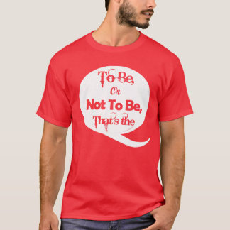 T-shirt Être ou ne pas être