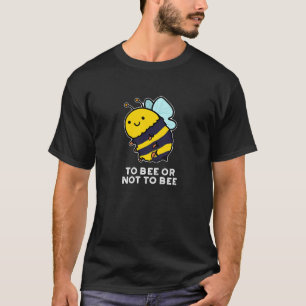 T-shirt Être ou ne pas être drôle Insect Pun Dark BG