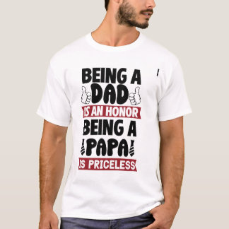 T-shirt Etre papa est un honneur être papa est inestimable