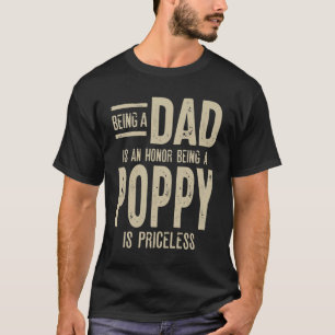 T-shirt Être papa est un honneur Etre un pavot est inestim