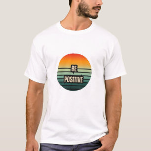 T-shirt Être positif