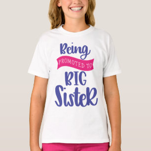 T-shirt Être Promu À La Grande Soeur