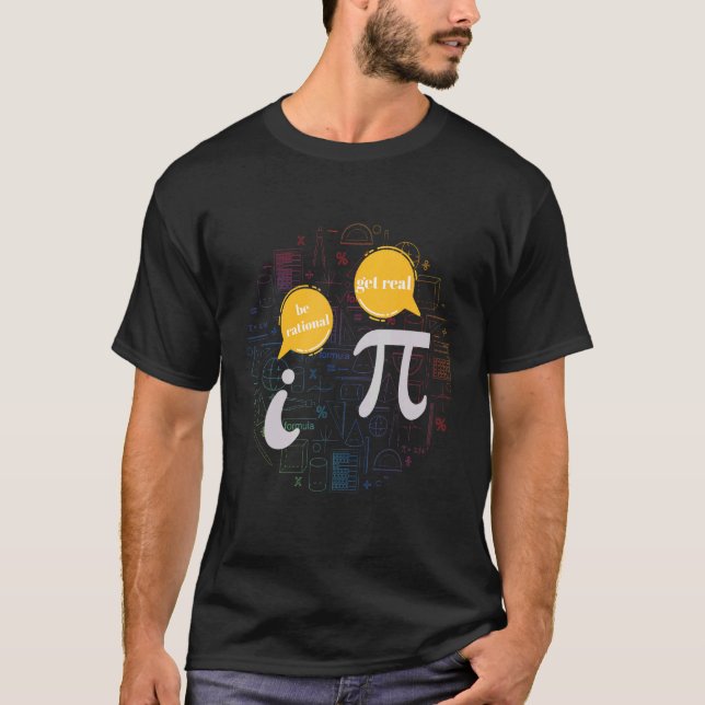 T-shirt Être Rational Math Humour Pi et i Parler (Devant)