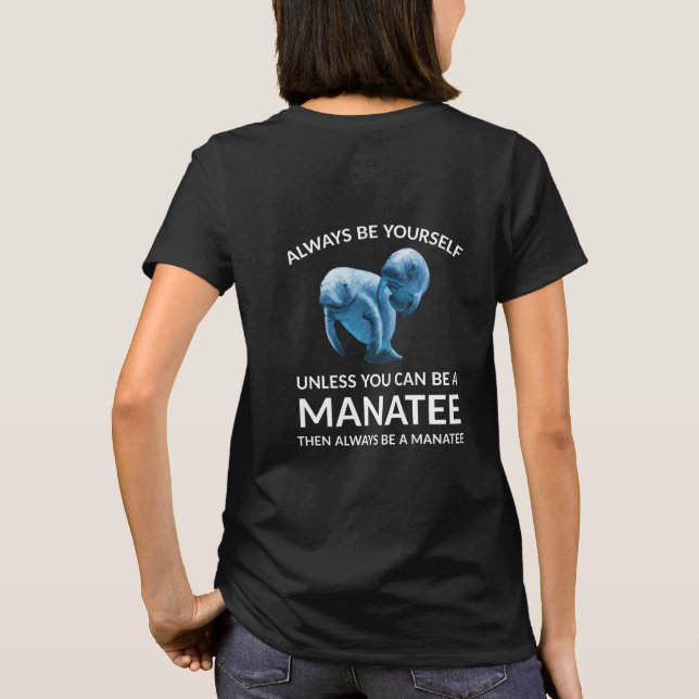 T-shirt Être soi-même à moins d'être un homme (Dos)