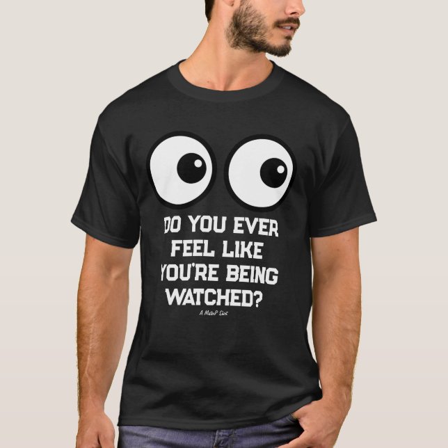 T-shirt Être surveillé ? - Une Chemise MisterP (Devant)