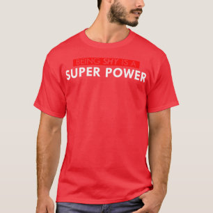 T-shirt Être timide est une super puissance