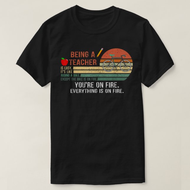 T-shirt Être un enseignant est facile C'est comme rouler à (Design devant)
