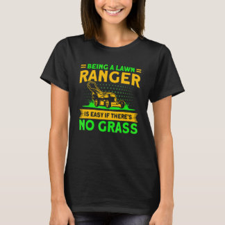 T-shirt Être un garde de pelouse est un jardinage facile