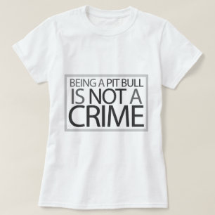 T-shirt Être un pitbull n'est pas un crime