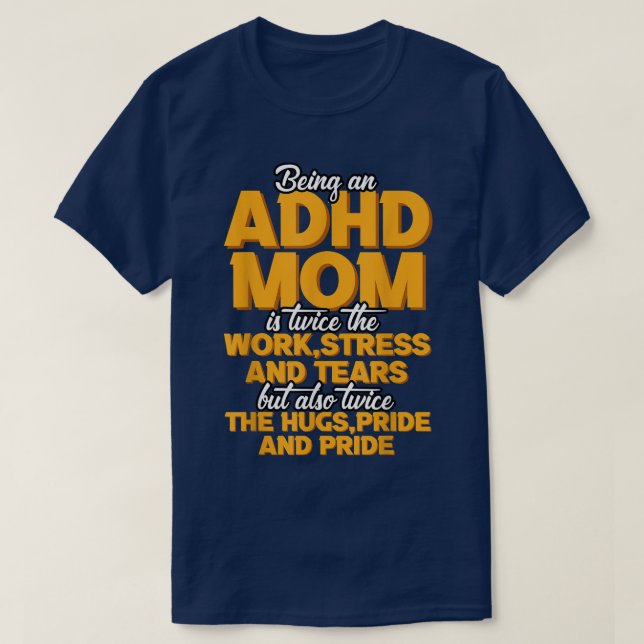 T-shirt Être une maman TDAH est (Design devant)