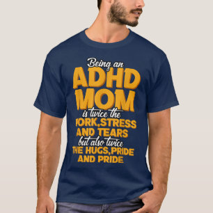T-shirt Être une maman TDAH est