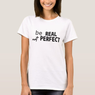 T-SHIRT ÊTRE VRAIMENT PAS UNE TYPOGRAPHIE MOTIVÉE PARFAITE