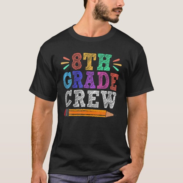 T-shirt Étudiant De 8E Année De L'Équipage Enseignant Drôl (Devant)