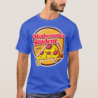 T-shirt Étudiant en mathématiques alimenté par la pizza