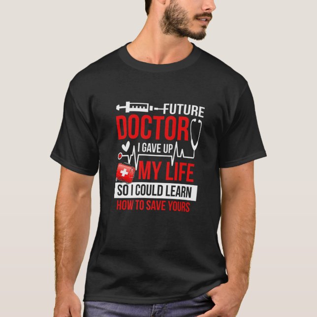 T-shirt Étudiant Médicale drôle pour de futurs médecins (Devant)