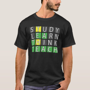 T-shirt Etudier Apprendre Penser enseigner